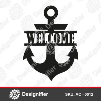 You can use Anchor Door Welcome Sign AC0012 to make nice decoration touches in your Home Door by Cutting this DXF File with Laser or CNC