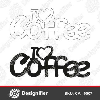Use Coffee DXF Sign CA0007 to decorate your kitchen, dining room or café shop