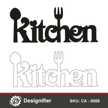 You can use Kitchen Sign CA0008 Design to add personal touch to your Kitchen Decoration