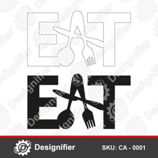 You can use Kitchen sign EAT CA0001 to add personal touch to your kitchen or dining decoration