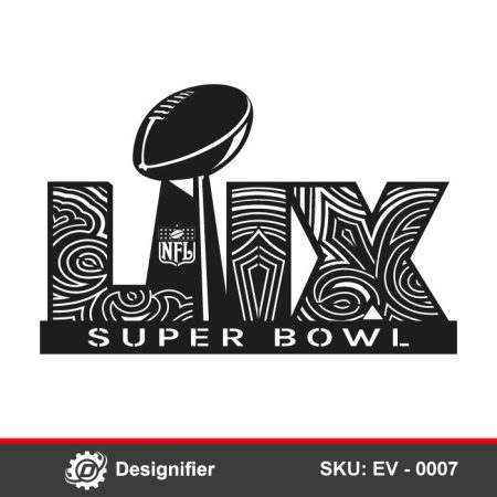 You can use Super Bowl LIX DXF EV0007 vector file for laser cutting or printing on T-shirts for football lovers