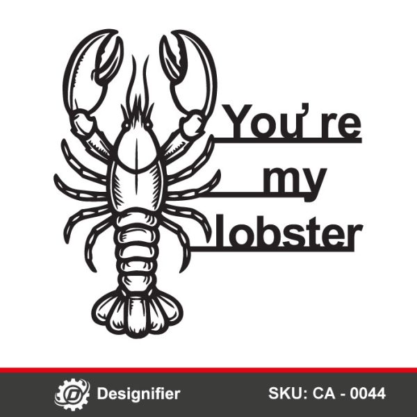 You’re My Lobster Sign DXF CA0044 is ideal for laser cutting, CNC routing, and plasma cutting projects, making it perfect for wall art, gifts, or custom signage